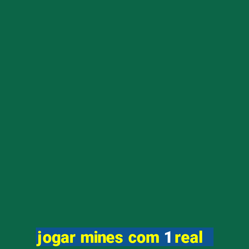 jogar mines com 1 real